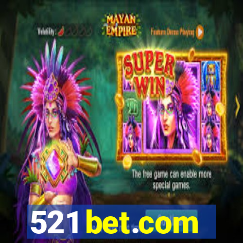 521 bet.com